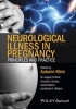 Neurological Illness in Pregnancy - Principles and Practice (Hardcover) - Autumn M Klein Photo