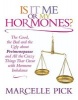 Is it Me or My Hormones? - The Good, the Bad and the Ugly About Perimenopause and All the Crazy Things That Occur with Hormone Imbalance (Paperback) - Marcelle Pick Photo