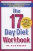 The 17 Day Diet Workbook - Your Guide to Healthy Weight Loss with Rapid Results (Paperback, Original) - Dr Mike Moreno Photo