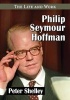 Philip Seymour Hoffman - The Life and Work (Paperback) - Peter Shelley Photo