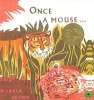 Once a Mouse... - A Fable Cut in Wood (Paperback, 2nd edition) - Marcia Brown Photo