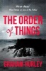 The Order of Things (Paperback) - Graham Hurley Photo