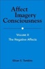 Affect Imagery Consciousness, Volume 2 - The Negative Effects (Paperback) -  Photo