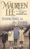 Dancing in the Dark (Paperback, New Ed) - Maureen Lee Photo