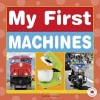 My First Machines (Board book) - Jennifer Sutoski Photo