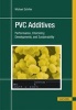 PVC Additives - Market Situation, Applications, Trends (Hardcover) - Michael Schiller Photo