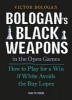 Bologan's Black Weapons in the Open Games - How to Play for a Win If White Avoids the Ruy Lopez (Paperback) - Victor Bologan Photo