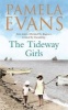 The Tideway Girls - A Thrilling Wartime Saga of Jealousy and Love (Paperback) - Pamela Evans Photo