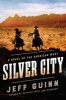 Silver City - A Novel of the American West (Hardcover) - Jeff Guinn Photo