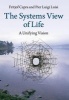 The Systems View of Life - A Unifying Vision (Paperback) - Fritjof Capra Photo