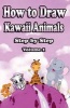 How to Draw Kawaii Animals Step by Step Volume 1 - Learn to Draw Cute Cartoon Animals - Mastering Kawaii Baby Animals Like Kittens, Puppies, Elephant & Many More (Paperback) - Water Studios Photo