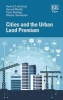 Cities and the Urban Land Premium (Hardcover) - Henri LF de Groot Photo