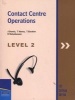 Contact Centre Operations - Level 2 (Paperback) - Joseph Dennis Photo