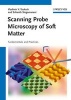 Scanning Probe Microscopy of Soft Matter - Fundamentals and Practices (Hardcover) - Vladimir V Tsukruk Photo