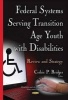 Federal Systems Serving Transition Age Youth with Disabilities - Review & Strategy (Hardcover) - Cedric P Bridges Photo