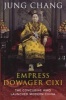 The Empress Dowager Cixi - The Concubine Who Launched Modern China (Hardcover) - Jung Chang Photo