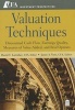 Valuation Techniques - Discounted Cash Flow, Earnings Quality, Measures of Value Added, and Real Options (Hardcover, New) - David T Larrabee Photo