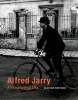 Alfred Jarry - A Pataphysical Life (Paperback) - Alastair Brotchie Photo