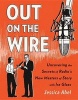 Out on the Wire - The Storytelling Secrets of the New Masters of Radio (Paperback) - Jessica Abel Photo