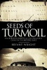 Seeds of Turmoil - The Biblical Roots of the Inevitable Crisis in the Middle East (Paperback) - Bryant Wright Photo