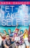 Let Me Take a Selfie (Paperback) - Nada Dawood Photo