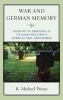 War and German Memory - Excavating the Significance of the Second World War in German Cultural Consciousness (Hardcover) - K Michael Prince Photo