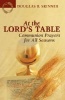 At the Lord's Table - Communion Prayers for All Seasons (Paperback) - Douglas Skinner Photo