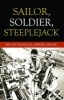 Sailor, Soldier, Steeplejack (Paperback) - Bryan Duncan Chick Segar Photo