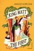 King Matt the First (Paperback) - Janusz Korczak Photo