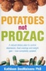 Potatoes Not Prozac - How to Control Depression, Food Cravings and Weight Gain (Paperback, New Ed) - Kathleen Desmaisons Photo