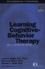 Learning Cognitive-Behavior Therapy - An Illustrated Guide (Paperback) - Jesse H Wright Photo