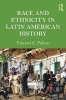 Race and Ethnicity in Latin American History (Paperback, New) - Vincent C Peloso Photo