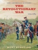 The Revolutionary War - 1775-1783 (Hardcover) - Alan Axelrod Photo