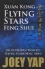 Xuan Kong Flying Stars Feng Shui - An Introduction to Flying Stars Feng Shui (Paperback) - Joey Yap Photo