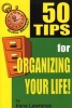 50 Tips for Organizing Your Life! (Paperback, 1st) - Irene Lawrence Photo