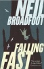 Falling Fast (Paperback) - Neil Broadfoot Photo