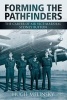 Forming the Pathfinders - The Career of Air Vice-marshal Sydney Bufton (Paperback, New) - Hugh Melinsky Photo