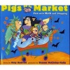 Pigs Go to Market - Fun with Math and Shopping (Paperback, 1st Aladdin Paperbacks ed) - Amy Axelrod Photo