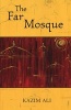 The Far Mosque (Paperback) - Kazim Ali Photo