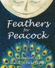 Feathers for Peacock (Hardcover) - Jacqueline Jules Photo