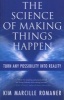 The Science of Making Things Happen - Turn Any Possibility into Reality (Paperback) - Kim Marcille Photo