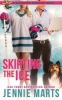 Skirting the Ice - A Bannister Brothers Book (Paperback) - Jennie Marts Photo