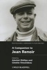 A Companion to Jean Renoir (Hardcover) - Alastair Phillips Photo