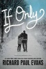 If Only (Paperback) - Richard Paul Evans Photo