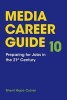 Media Career Guide - Preparing for Jobs in the 21st Century (Paperback, 10th) - Sherri Hope Culver Photo