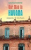 Our Man in Havana (Paperback) - Clive Francis Photo