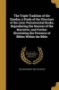 The Triple Tradition of the Exodus; A Study of the Structure of the Later Pentateuchal Books, Reproducing the Sources of the Narrative, and Further Illustrating the Presence of Bibles Within the Bible (Paperback) - Benjamin Wisner 1860 1932 Bacon Photo