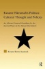 Kwame Nkrumah's Politico-Cultural Thought and Politics - An African-Centered Paradigm for the Second Phase of the African Revolution (Paperback) - Kwame Botwe Asamoah Photo