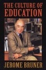 The Culture of Education (Paperback, Revised) - Jerome S Bruner Photo