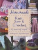 Homemade Knit, Sew and Crochet - 25 Home Craft Projects (Paperback) - Ros Badger Photo